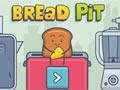 Bread Pit