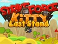 Strikeforce Kitty Last Stand